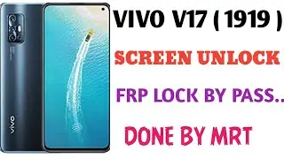 VIVO V17 (1919) SCREEN UNLOCK FRP LOCK BYPASS DONE BY MRT...