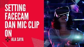 Setup FaceCam dg Webcam C525 dan Mic Clip On 2020
