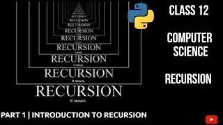 Recursion in Python | Part 1 | Class 12 CBSE Computer Science