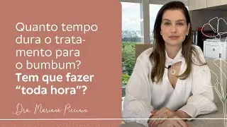 Quanto tempo dura o tratamento para o bumbum? | Dra. Mariana Piccinin