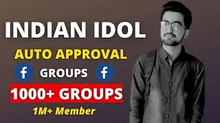 How to Find auto approval facebook Groups I Auto approval group list 2022 I Indian idol Groups