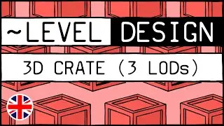 Modelling a 3D crate (3 LODs) 🇬🇧 [~LEVEL DESIGN #4]
