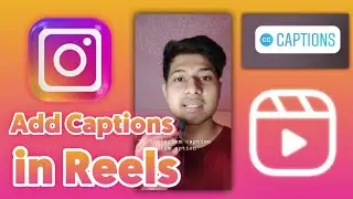 How to Add Captions in Instagram Reels on Android