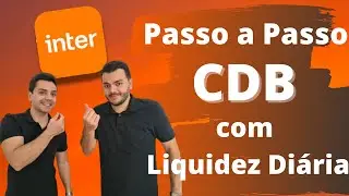 CDB Banco Inter - Com Liquidez Diária - Passo a Passo (Completo)