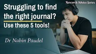 Struggling to find the right journal for your research manuscript? Use these 5 tools!