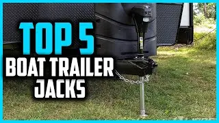 Top 5 Best Boat Trailer Jacks for 2024