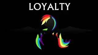 Loyalty - original MLP music by AcoustiMandoBrony 1hour