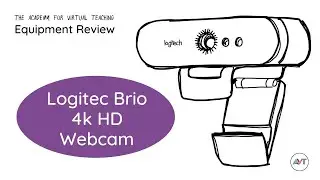 Logitech Brio Webcam for Teaching on Zoom: Equipment Review