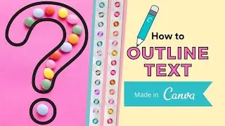 Canva 👩‍🎨 Tutorial | How to ✍️ Outline 📝Text in Canva | Canva Outline Text Tutorial