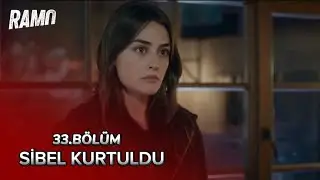 Sibel Kurtuldu | Ramo 33.Bölüm