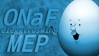 One Night at Flumpty's | Eleggtroswing MEP | VIDEO FOR 495 SUBS!!