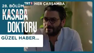 Güzel Haber - Kasaba Doktoru 28. Bölüm