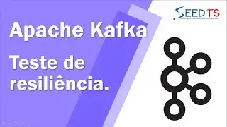 Testando a resiliência do Kafka em alta disponibilidade - Tutorial