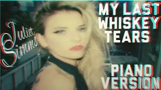 My Last Whiskey Tears (Official Piano Version)