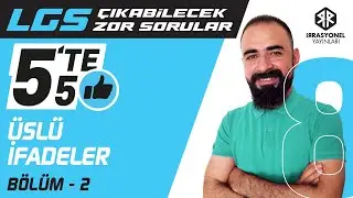 LGS 2023'DE HEDEF 5TE5 - Üslü İfadeler - Bölüm 2