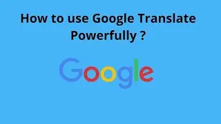 How to Use Google Translate2021