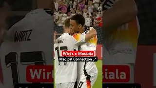 Florian WIRTZ & Jamal MUSIALA 🪄 Magical Duo