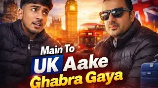 UK A Kar Khabra Gaya | International Student Life Struggles In UK 🇬🇧 UK Student Visa Complete Guide 