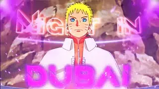 “One Night In Dubai„ - [Naruto raw edit] #anime #naruto #narutoedit #amv #raw