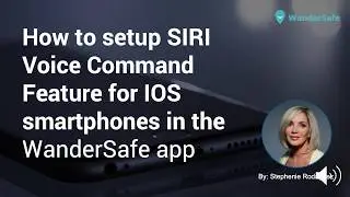 Iphone SIRI  WanderSafe Shortcut Tutorial - SOS ALERT Feature