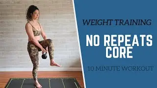 WEIGHT TRAINING // 10 Min NO REPEATS Kettlebell CORE Workout