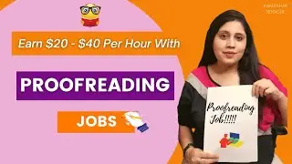 Proofreading Jobs Online || Earn $20-$40 If You Know English || How to Find Proofreading Jobs Online