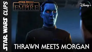 Thrawn Meets Morgan Elsbeth  |  Star Wars Clips