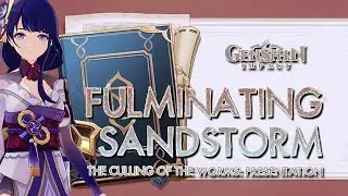 Fulminating Sandstorm: The Culling Of The Worms - Presentation Day 4 | Genshin Impact
