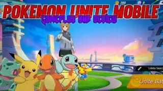 POKEMON UNITE MOBILE | GAME PLAY AND REVIEW