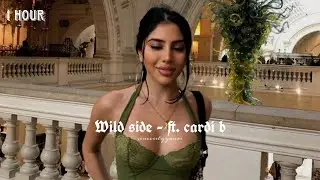wild side - normani ft. cardi b (1 hour loop)