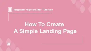 Magezon Page Builder - Magento 2 Landing Pages Builder