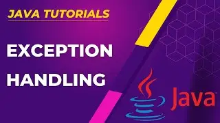 Exception Handling in Java | Java Tutorial for Beginners