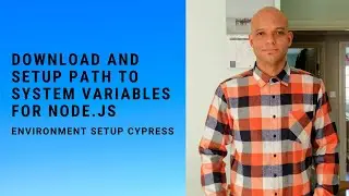 Download And Set Up Path To System Variable For Node js