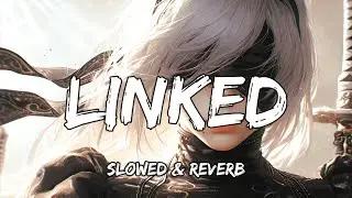 Jim Yosef & Anna Yvette - Linked [Slowed + Reverb]