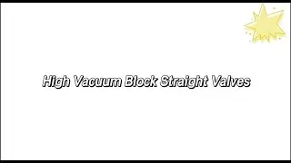 High Vacuum Block Straight Valves