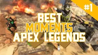 ЛУЧШИЕ МОМЕНТЫ APEX LEGEND | BEST MOMENTS APEX LEGENDS | APEX WTF #1