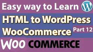 How to Convert HTML to WordPress/ WooCommerce/Bangla part 12