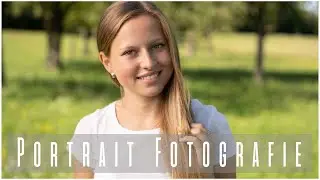 #4 Portrait Fotografie das erste Shooting Tipps für schöne Bilder
