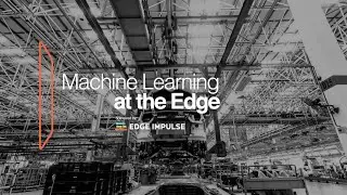 Machine Learning at the Edge in 2021