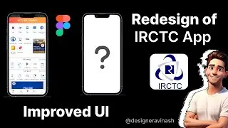 IRCTC App Redesign 2024: Revolutionary UI & Enhanced User Experience