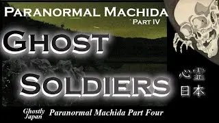 Ghostly Japan: Ghost Soldiers