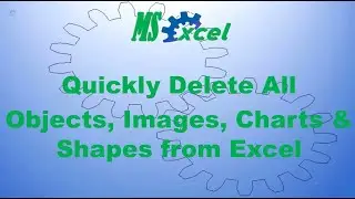 How to Quickly Delete or Hide All Objects in MS Excel