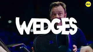 Understanding WEDGES. Learn HOW to use them and WHY.