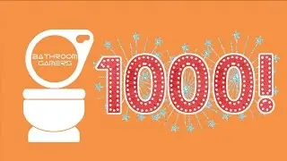 BathroomGamers 1,000 Subscriber Special AND 100th Video! Q&A