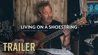 Living on a Shoestring (Trailer) [HD]