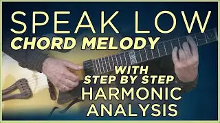 Speak Low- Chord Melody for Jazz Guitar