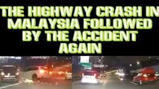 Crash in Malaysia Highway Followed by the Accident Again || ST Media Power