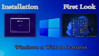 Windows 11 Installation &  Features before Launch || Must Watch || 1080p60