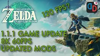 Zelda Tears of the Kingdom: 1.1.1 Update Tested | Updated Mods | Stable 60FPS? | 120FPS?