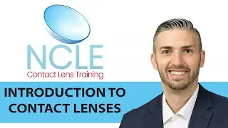 NCLE INTRODUCTION TO CONTACT LENSES